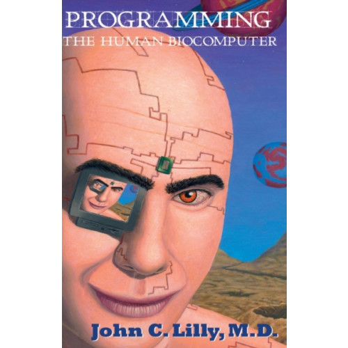 Ronin Publishing Programming the Human Biocomputer (häftad, eng)