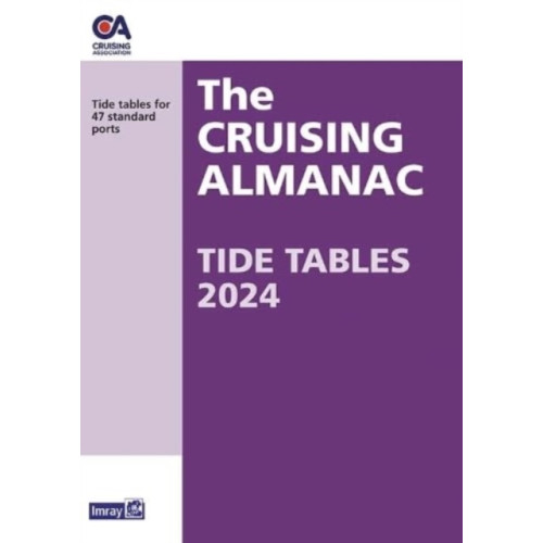 Imray, Laurie, Norie & Wilson Ltd The Cruising Almanac Tide Tables 2024 (häftad, eng)