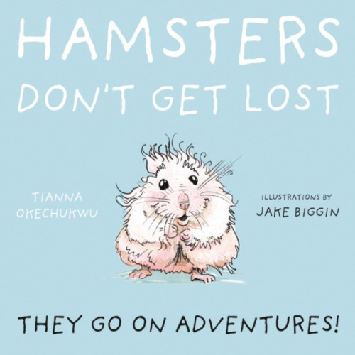 Troubador Publishing Hamsters Don't Get Lost (häftad, eng)