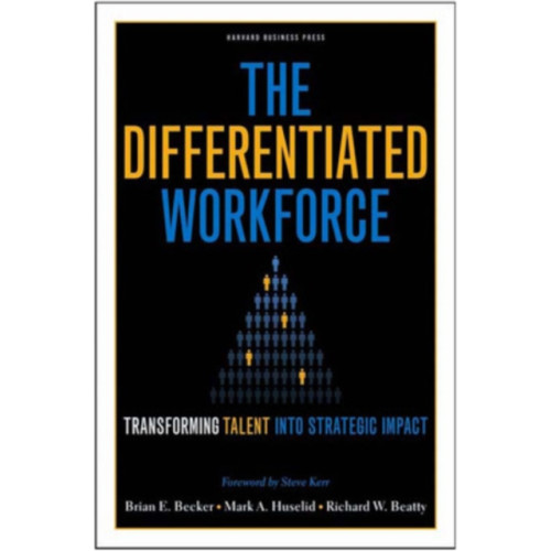Harvard Business Review Press The Differentiated Workforce (inbunden, eng)