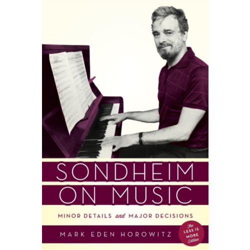 Bloomsbury Publishing PLC Sondheim on Music (häftad, eng)