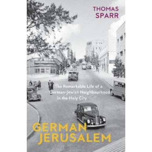 Haus Publishing German Jerusalem (häftad, eng)