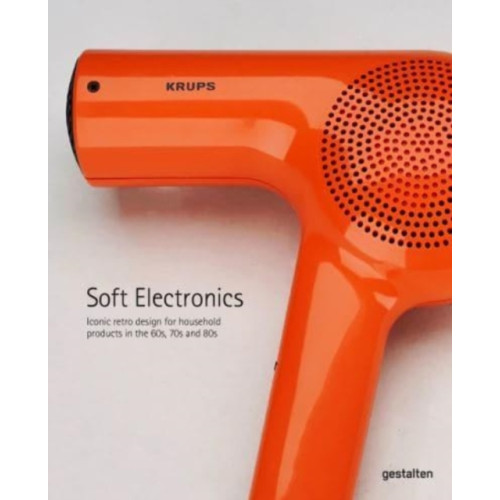 Die Gestalten Verlag Soft Electronics (inbunden, eng)