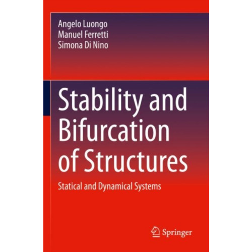 Springer International Publishing AG Stability and Bifurcation of Structures (häftad, eng)