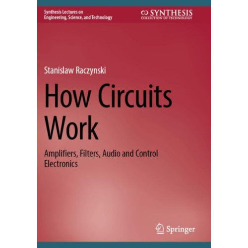 Springer International Publishing AG How Circuits Work (häftad, eng)