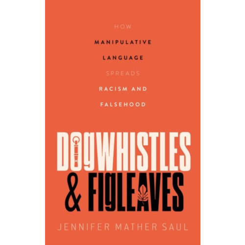 Oxford University Press Dogwhistles and Figleaves (inbunden, eng)