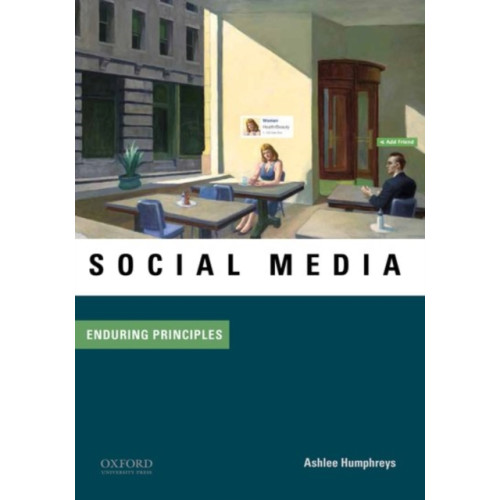 Oxford University Press Inc Social Media: Enduring Principles (häftad, eng)