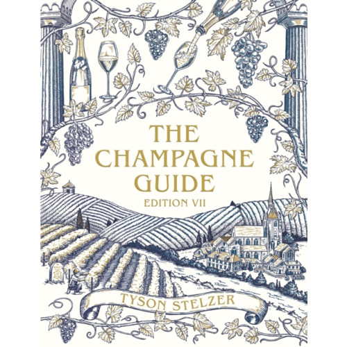 Hardie Grant Books The Champagne Guide Edition VII (inbunden, eng)