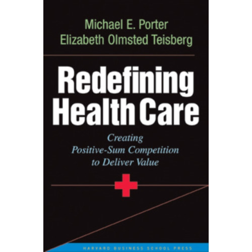 Harvard Business Review Press Redefining Health Care (inbunden, eng)