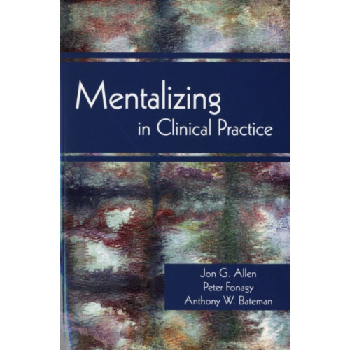 American Psychiatric Association Publishing Mentalizing in Clinical Practice (häftad, eng)