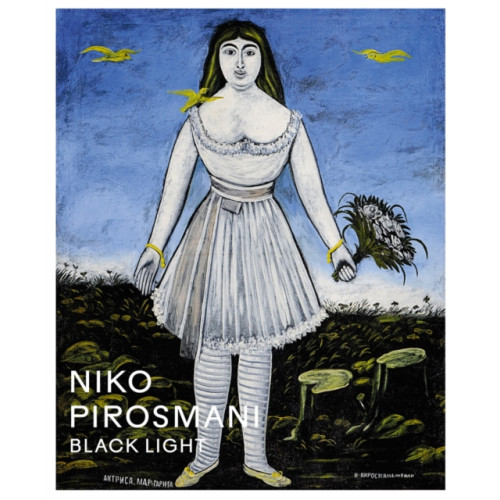 Louisiana Niko Pirosmani: Black Light (inbunden, eng)