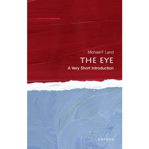 Oxford University Press The Eye: A Very Short Introduction (häftad, eng)