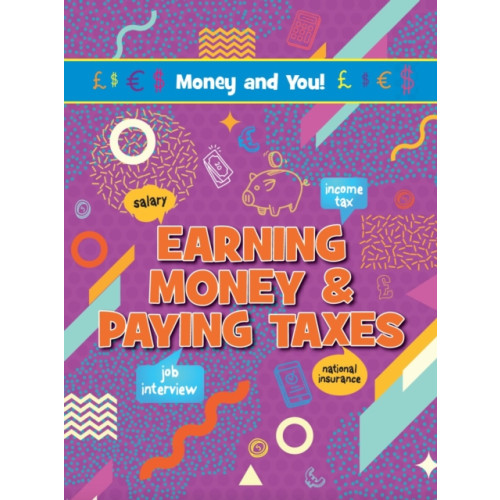 Ruby Tuesday Books Ltd Earning Money & Paying Taxes (häftad, eng)