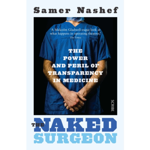 Scribe Publications The Naked Surgeon (häftad, eng)