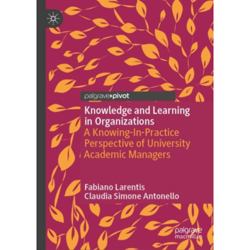 Springer International Publishing AG Knowledge and Learning in Organizations (inbunden, eng)