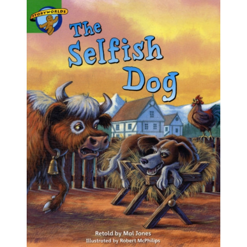 Pearson Education Limited Literacy Edition Storyworlds Stage 3: Selfish Dog (häftad, eng)
