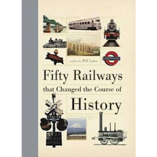 David & Charles Fifty Railways That Changed the Course of History (inbunden, eng)