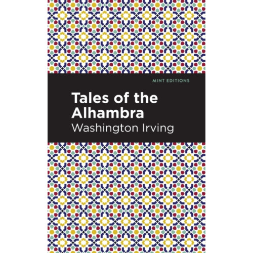 Mint Editions Tales of The Alhambra (häftad, eng)