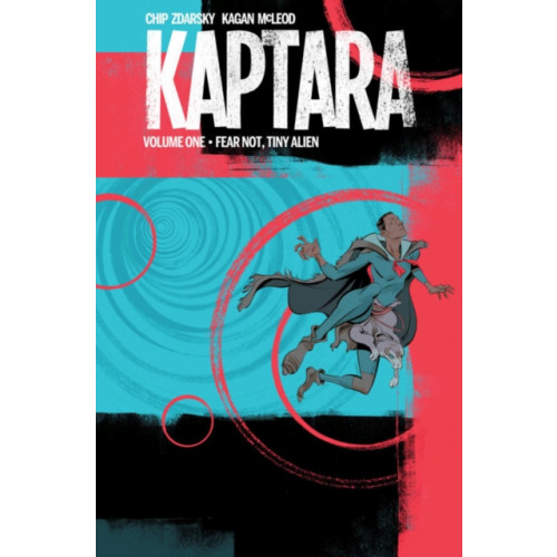Image Comics Kaptara Volume 1: Fear Not, Tiny Alien (häftad, eng)