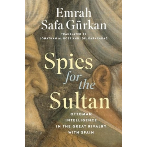 Georgetown University Press Spies for the Sultan (inbunden, eng)