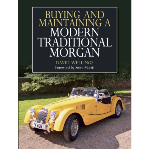 The Crowood Press Ltd Buying and Maintaining a Modern Traditional Morgan (häftad, eng)