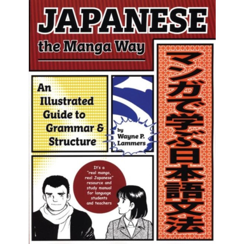 Stone Bridge Press Japanese the Manga Way (häftad, eng)