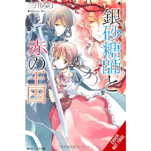 Little, Brown & Company Sugar Apple Fairy Tale, Vol. 6 (light novel) (häftad, eng)