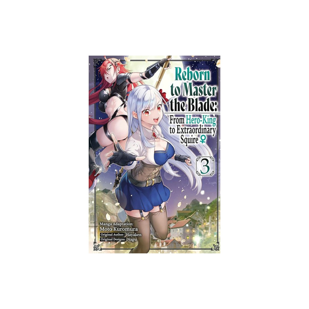 Produktbild för Reborn to Master the Blade: From Hero-King to Extraordinary Squire, Vol. 3 (manga) (häftad, eng)