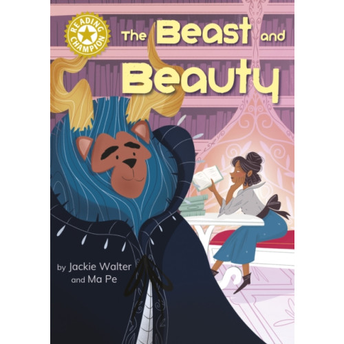 Hachette Children's Group Reading Champion: The Beast and Beauty (inbunden, eng)
