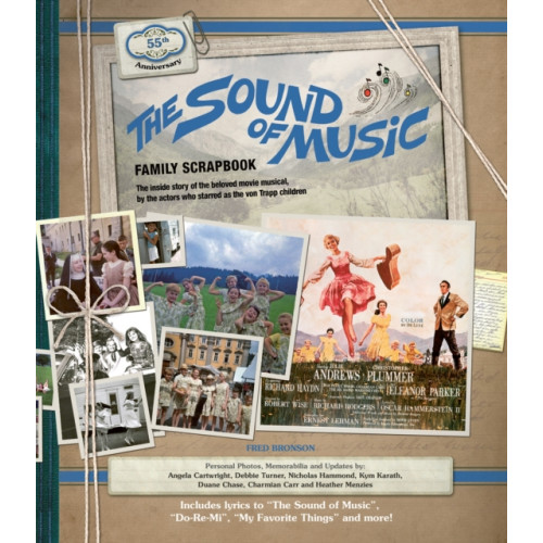 Headline Publishing Group The Sound of Music Family Scrapbook (inbunden, eng)