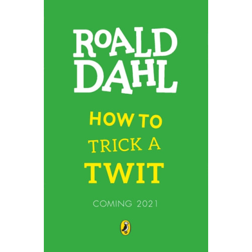 Penguin Random House Children's UK How to Trick a Twit (häftad, eng)