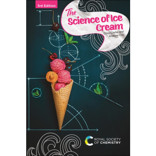 Royal Society of Chemistry Science of Ice Cream (inbunden, eng)