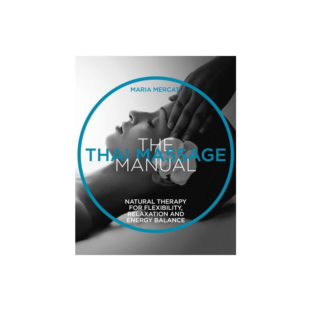 Produktbild för The Thai Massage Manual (häftad, eng)