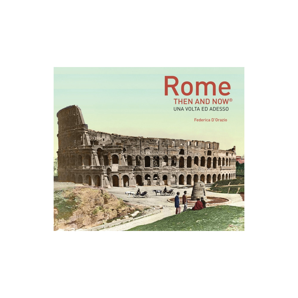 Produktbild för Rome Then and Now® (inbunden, eng)
