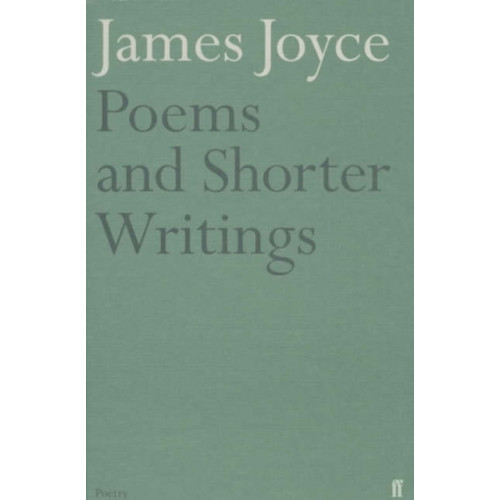 Faber & Faber Poems and Shorter Writings (häftad, eng)