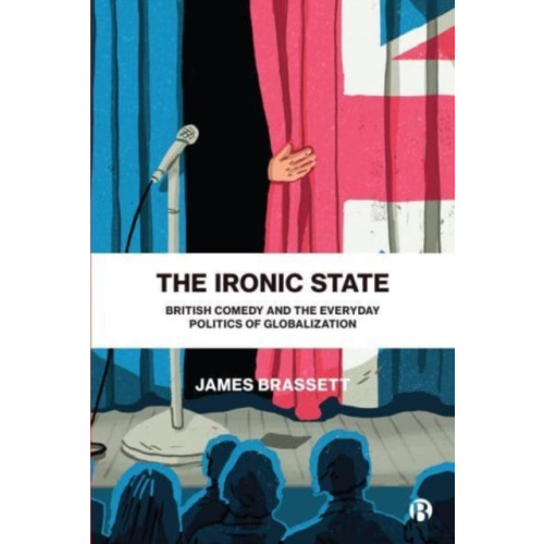 Bristol University Press The Ironic State (häftad, eng)