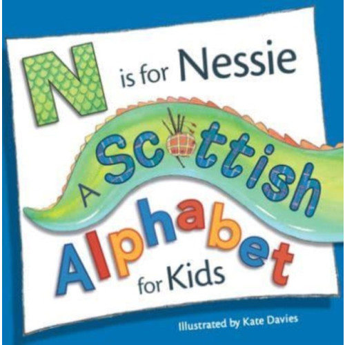 Floris Books N is for Nessie: A Scottish Alphabet for Kids (häftad, eng)