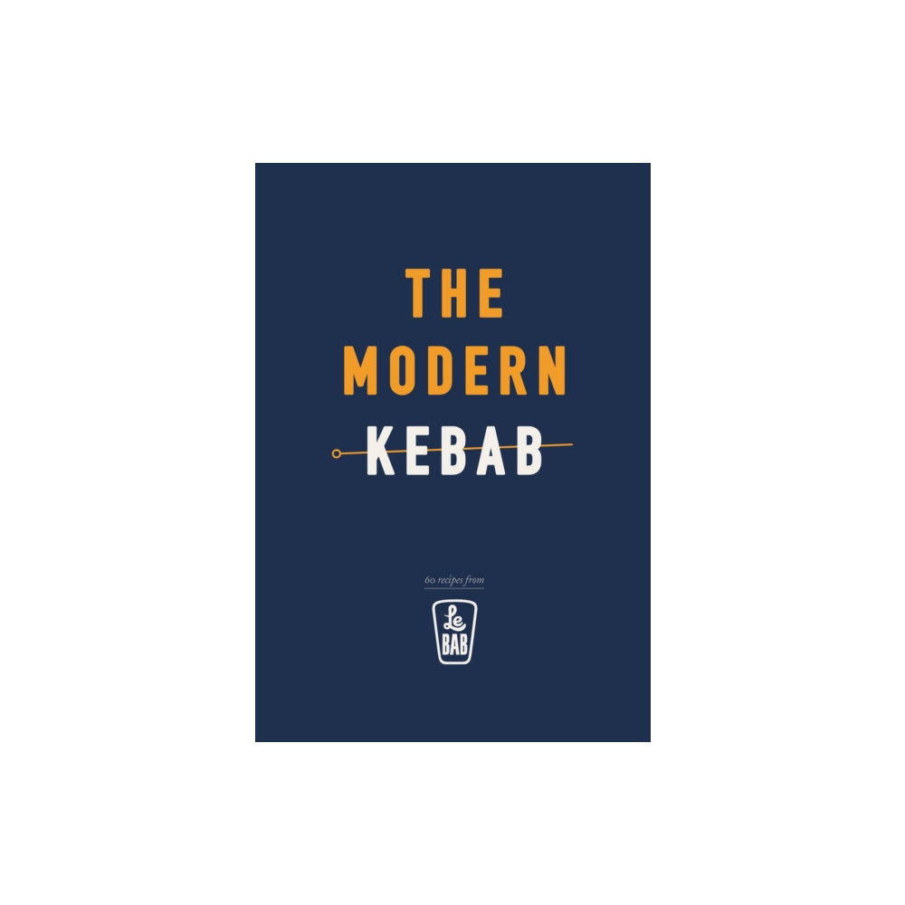 Produktbild för The Modern Kebab (inbunden, eng)