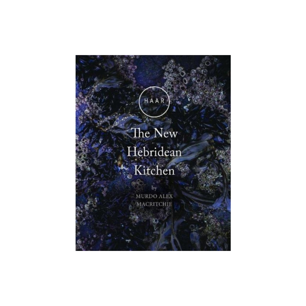 Produktbild för HAAR The New Hebridean Kitchen (inbunden, eng)