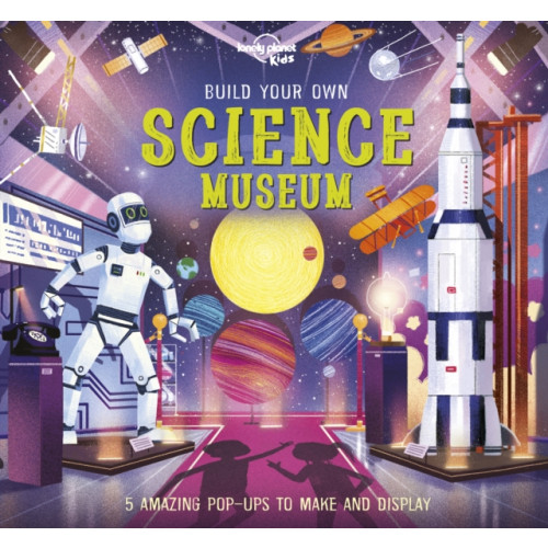 Lonely Planet Global Limited Lonely Planet Kids Build Your Own Science Museum (inbunden, eng)