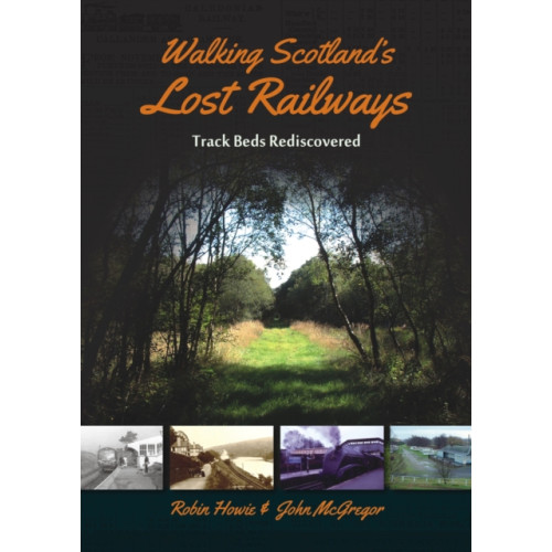Porto Press Ltd Walking Scotland's Lost Railways (häftad, eng)
