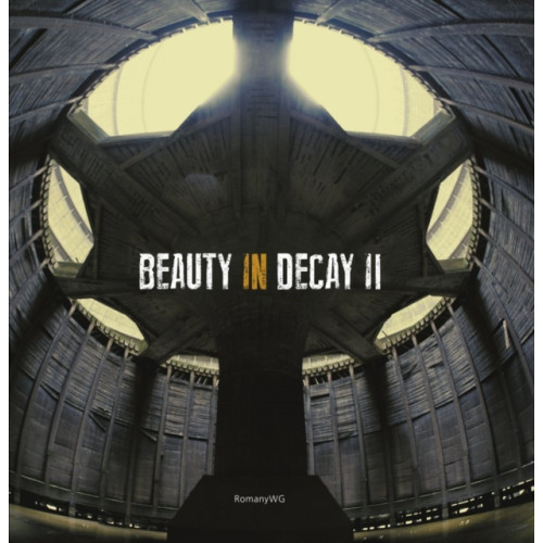 Carpet Bombing Culture Beauty in Decay Ii (inbunden, eng)