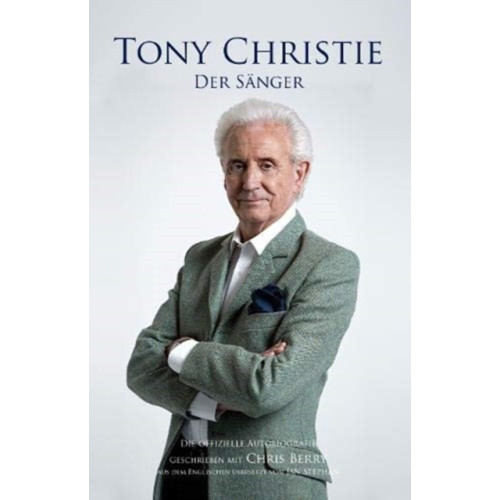 Great Northern Books Ltd Tony Christie (inbunden, ger)