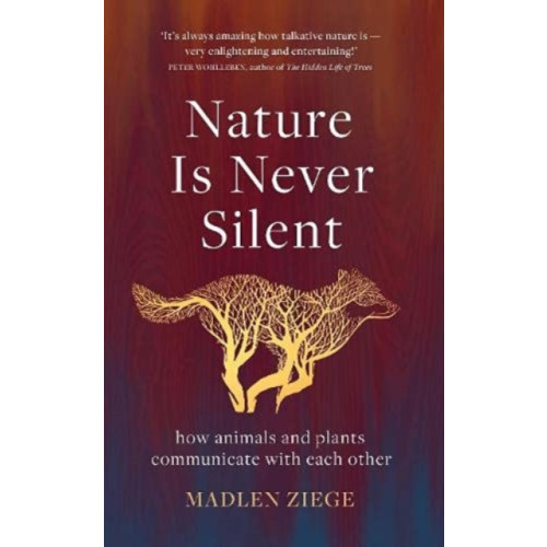 Scribe Publications Nature Is Never Silent (inbunden, eng)