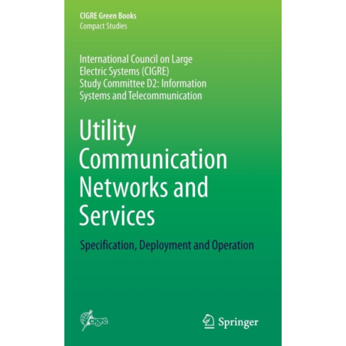 Springer International Publishing AG Utility Communication Networks and Services (inbunden, eng)