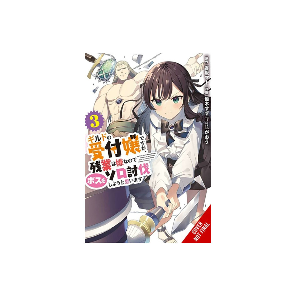 Produktbild för I May Be a Guild Receptionist, but I’ll Solo Any Boss to Clock Out on Time, Vol. 3 (manga) (häftad, eng)