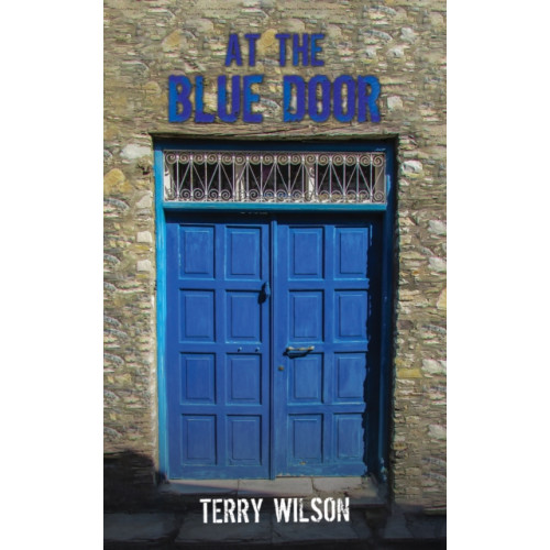 Austin Macauley Publishers At the Blue Door (inbunden, eng)