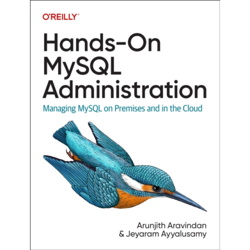 O'Reilly Media Hands-On MySQL Administration (häftad, eng)