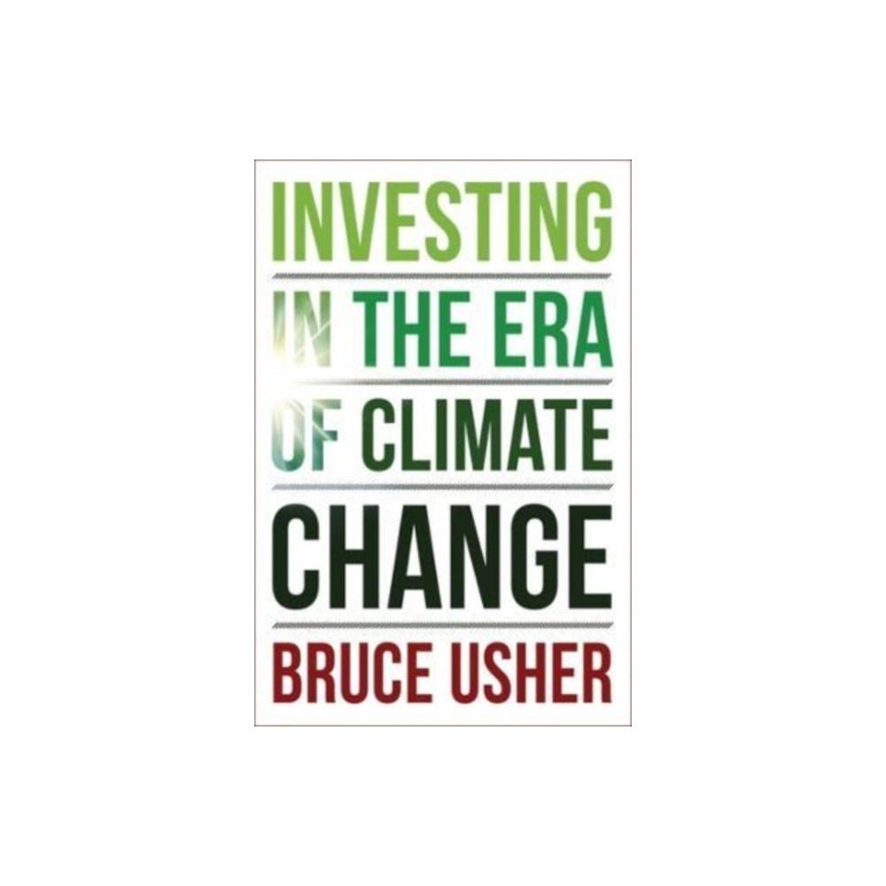 Produktbild för Investing in the Era of Climate Change (inbunden, eng)