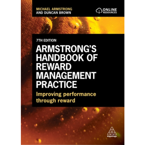 Kogan Page Ltd Armstrong's Handbook of Reward Management Practice (häftad, eng)